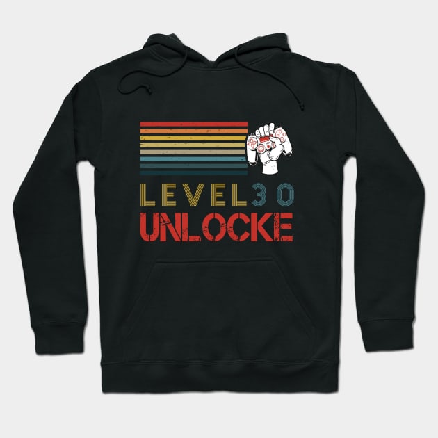 Level 30 Unlocked 30 Years Old Video Gamer 30th Birthday Hoodie by aimed2